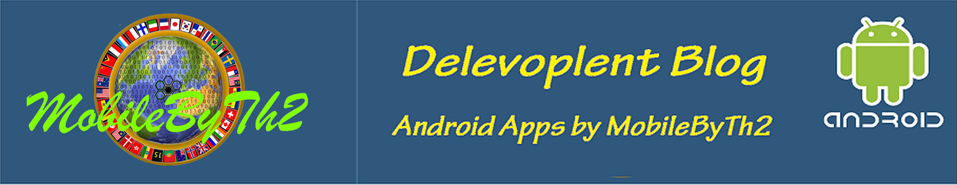 Android Apps Development Blog for MobileByTh2