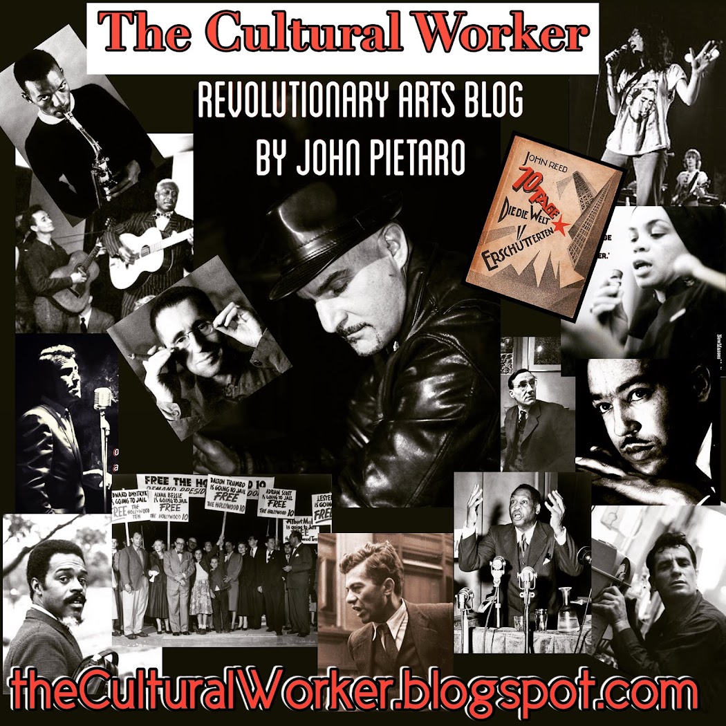 THE CULTURAL WORKER                                   by John Pietaro