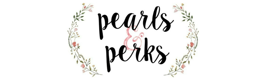 Pearls + Perks
