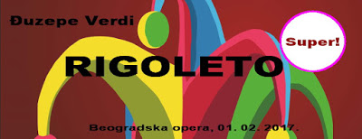 Đuzepe Verdi, Rigoleto, Narodno pozorište. Beogradska opera.. 01. 02. 2017.