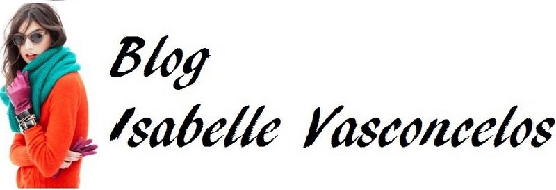 Blog Isabelle Vasconcelos