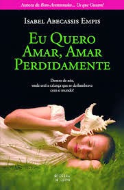 Eu quero Amar, Amar perdidamente