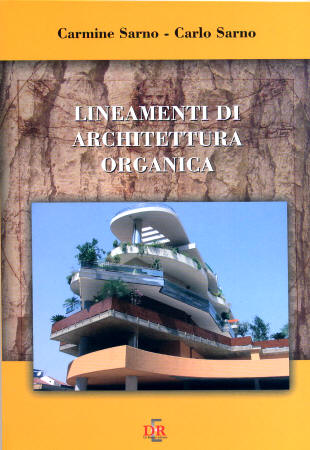 Carlo Sarno e Carmine Sarno - Lineamenti di Architettura Organica