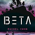 100. Recenzja „Beta” - Rachel Cohn