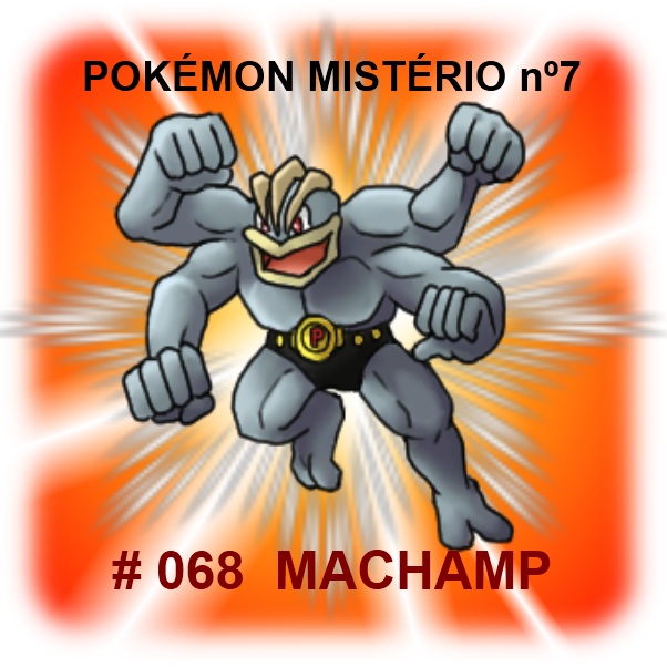PokéMundo: Pokémon Mistério nº 7 - Machamp