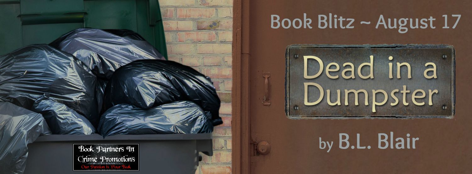 Dead in a Dumpster by B.L. Blair – Blitz + Giveaway