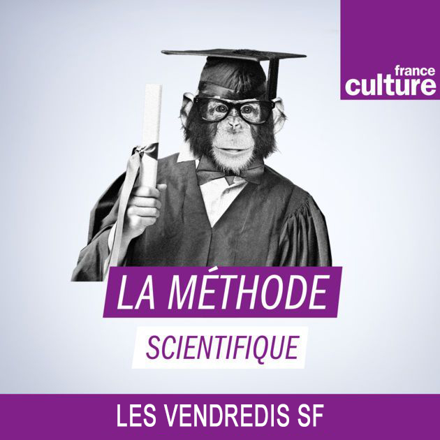 Les Vendredis SF de La méthode scientifique