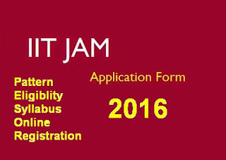 IIT JAM Eligibility, Pattern, Registration Details