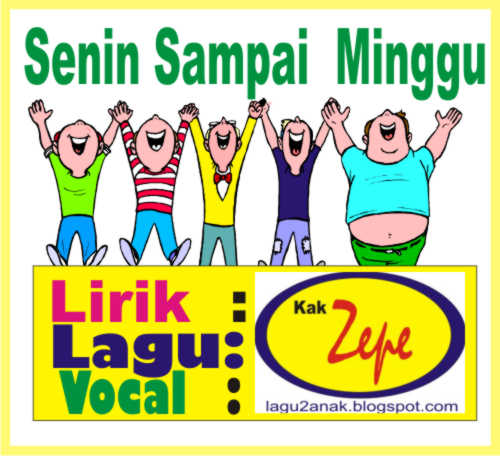 Senin Sampai Minggu Lagu Anak Bertema Menganl Nama Hari Dalam Seminggu Untuk Tk Dan Paud Lagu Tematis Lagu Anak Pendidikan Kakzepe Com Senin Sampai Minggu Lagu Anak Bertema Menganl Nama Hari Dalam Seminggu Untuk Tk Dan Paud Lagu Tematis Lagu Anak Pendidikan Kakzepe Com