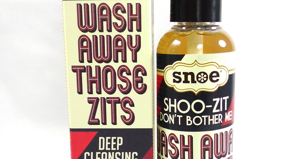 Review Snoe ShooZit Don't Bother Me Wash Away Those Zits Deep