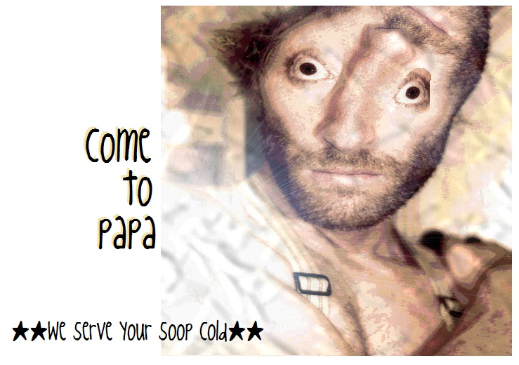 Come to papa