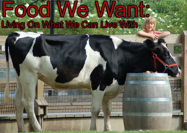 Food We Want: Can We Live On Food We Can Live With?