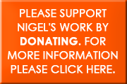 Please support Nigel's work by donating. For more information please click here.