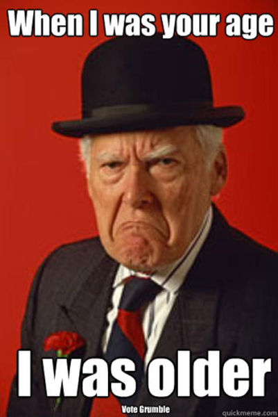 grumpy_old_timer_meme_640_10.jpg