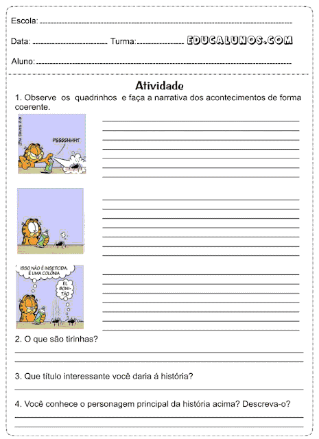 Observe os quadrinhos e faça a narrativa dos acontecimentos de forma coerente