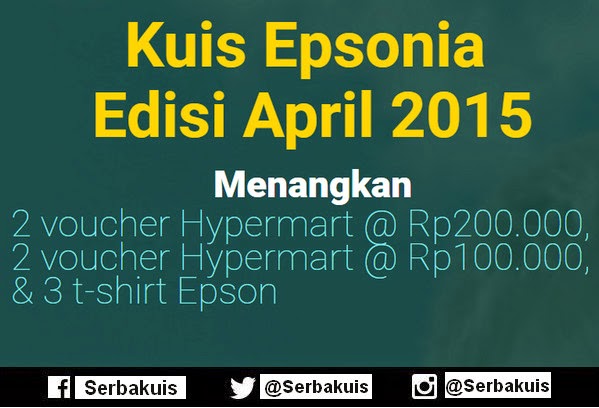 Kuis Epsonia April 2015 Hadiah 4 Voucher Belanja & 3 Kaos Kuis Epsonia April 2015 Hadiah 4 Voucher Belanja & 3 Kaos