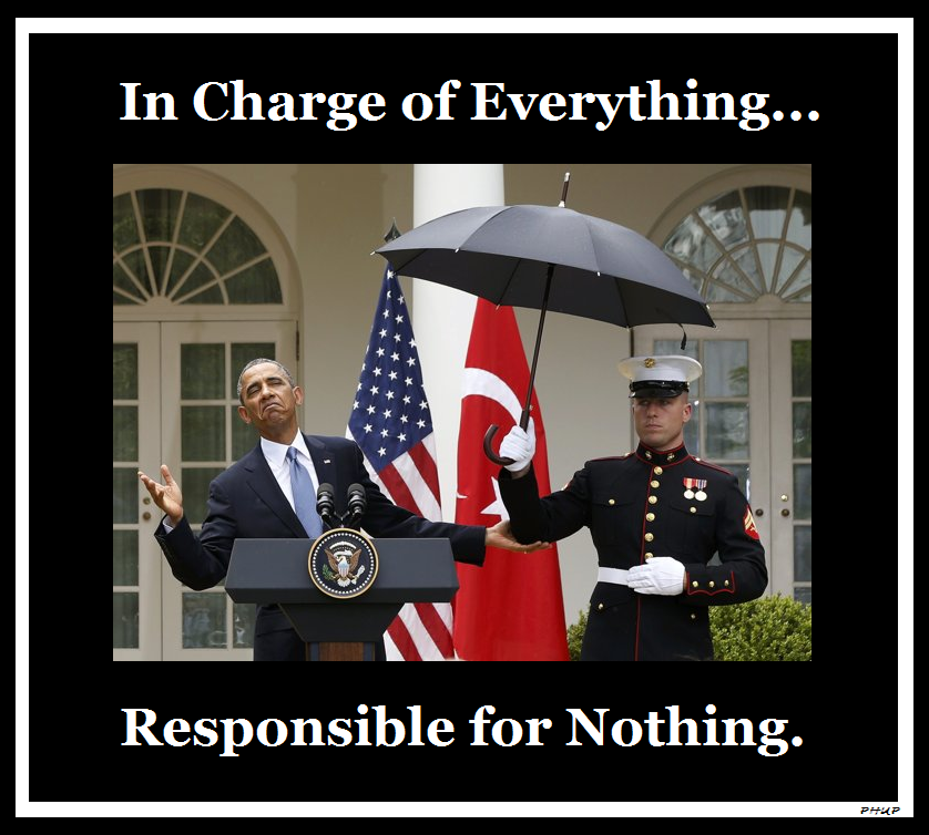   We're sorry....... Obama+-+in+charge+of+everything+responsible+for+nothing+-+Copy