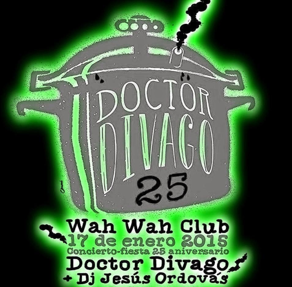 Concierto histórico: 25 años de DOCTOR DIVAGO (Wah Wah, 17-1-15)
