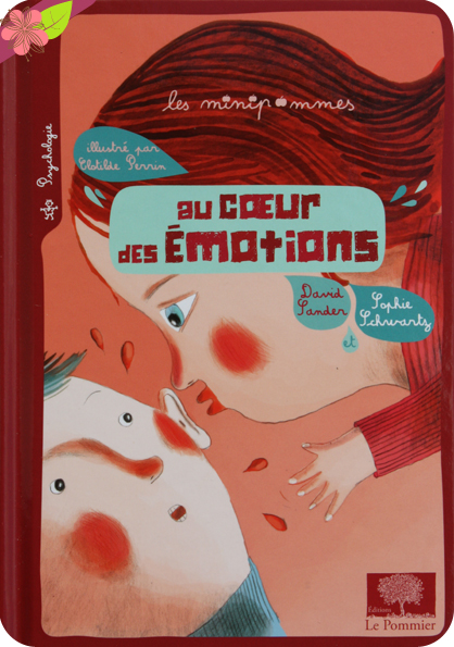 Au cœur des émotions - Les minipommes - éditions Le Pommier