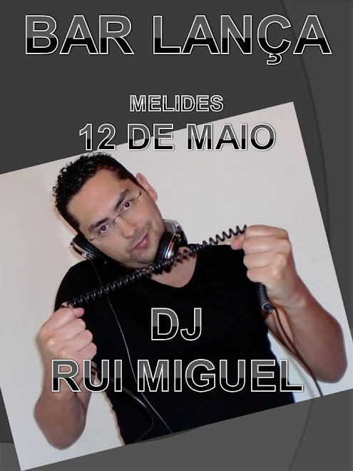 DJ Rui Miguel @ Lança Bar -> Flyers