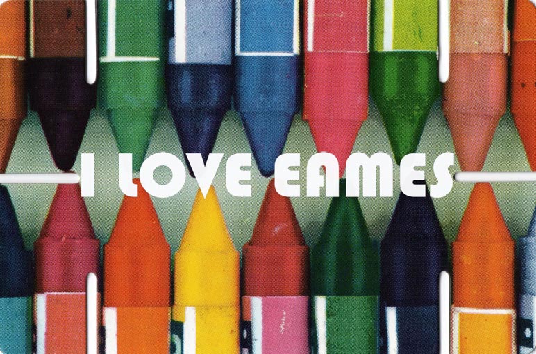 I LOVE EAMES