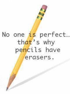 No one is perfect that's why pencils have erasers poster image