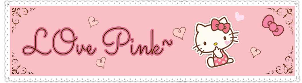 LOve Pink~