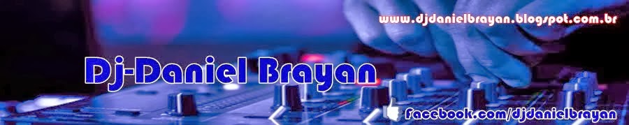 DJ - Daniel Brayan