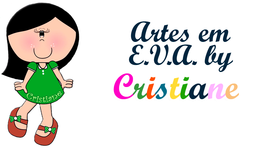 ARTES EM EVA BY CRISTIANE