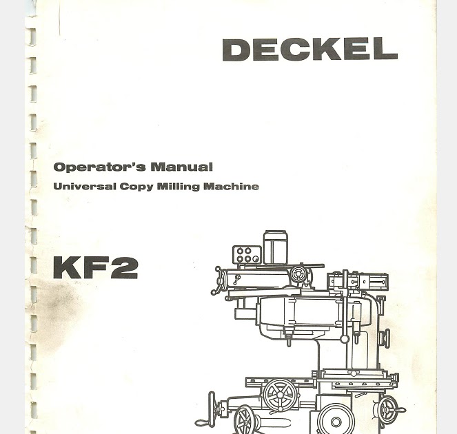 Machinery Manuals Deckel KF2 Milling Machine Instruction Manual