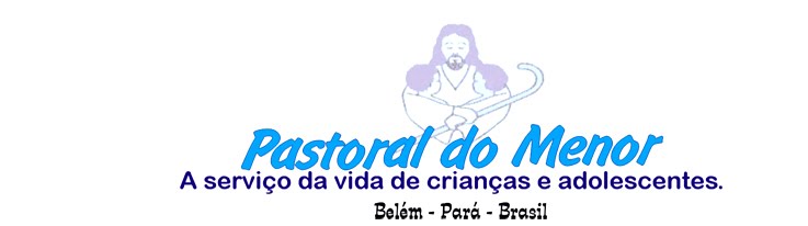 Pastoral do Menor - Belém