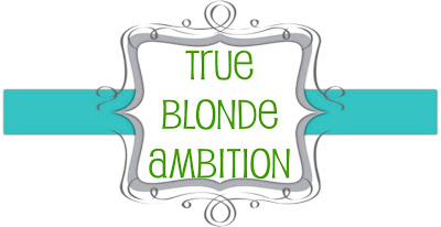 True Blonde Ambition