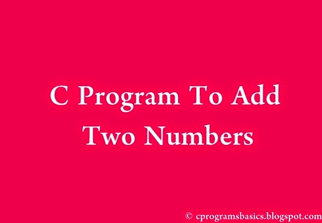 C Program Add Two Numbers Using Functions