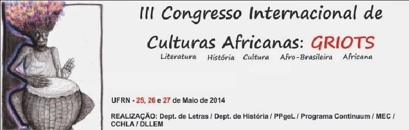 III Congresso Internacional de Culturas Africanas - GRIOTS