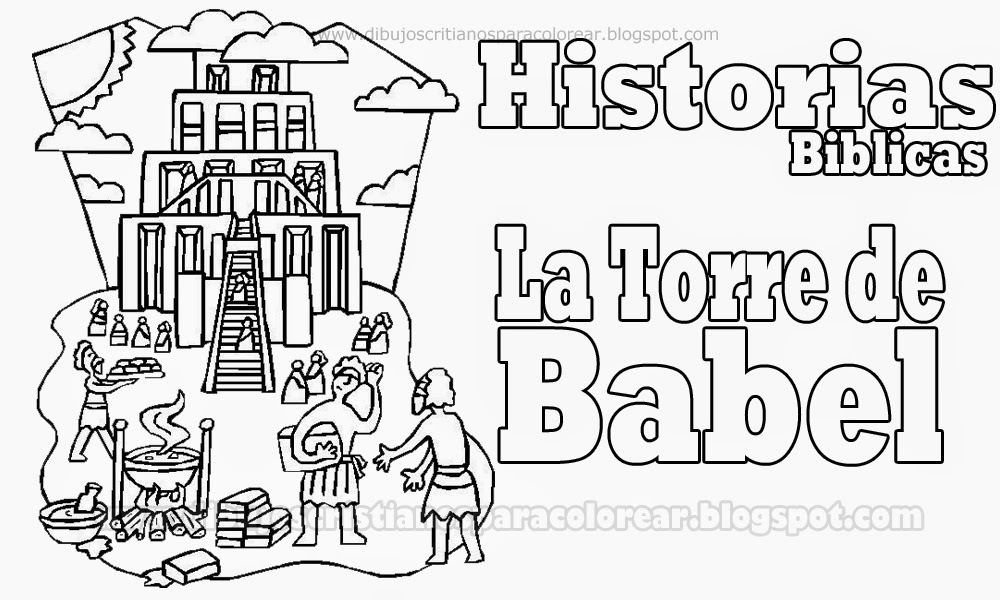 La Torre De Babel Para Colorear Historias Biblicas Para Pintar Dibujos Cristianos Para Colorear Dibujos para colorear, colorear imagenes, educacion, escolar, dibujos, colorear la imagen: dibujos cristianos para colorear blogger
