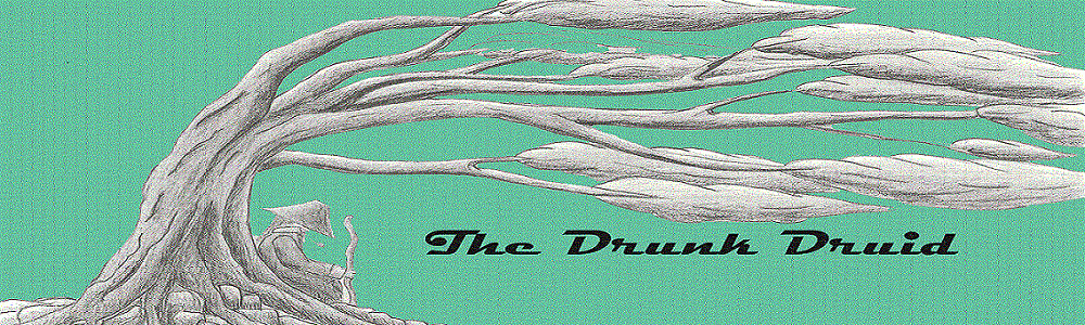 The Drunk Druid