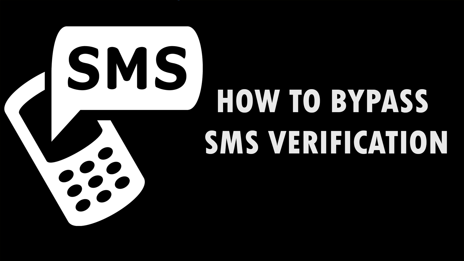 How To Bypass SMS Verification of Any site/Service Top Earnings Sites