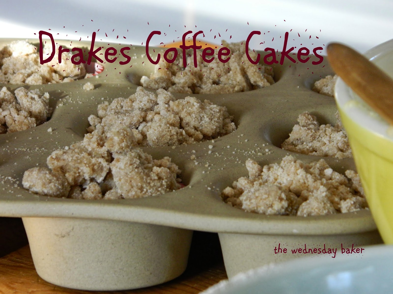 The Wednesday Baker DRAKE'S COFFEE CAKES