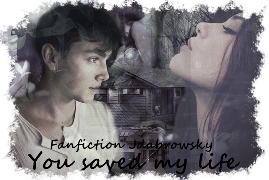You saved my life - Jdabrowsky 
