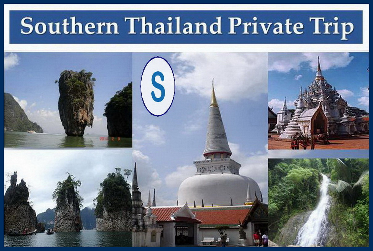 Southern Thailand Private Trip