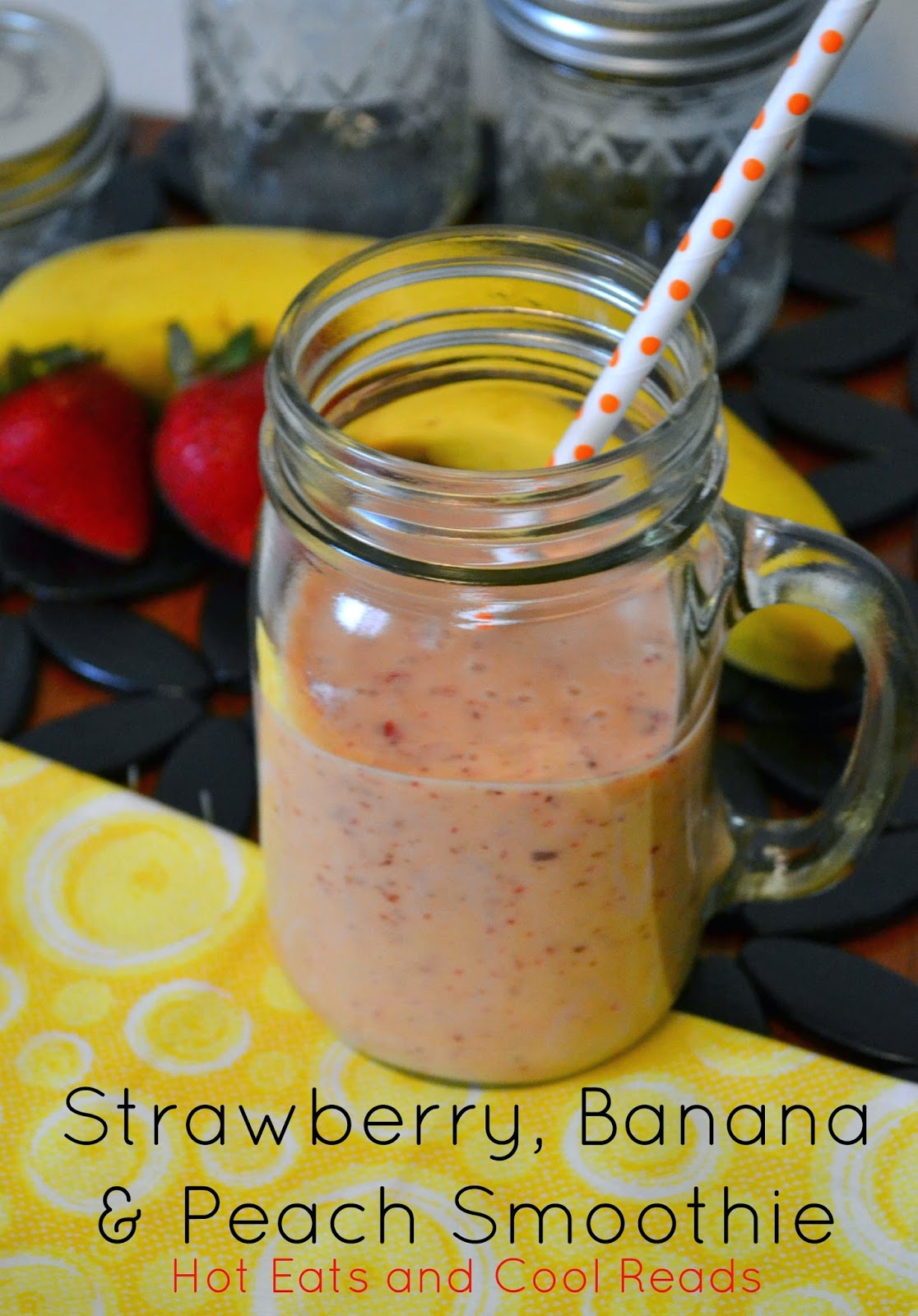 Hot Eats and Cool Reads Strawberry, Banana and Peach Smoothie Recipe and a Review for Tribest