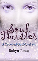 Soul Twister, A Touched Girl Novel #3