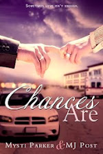 Chances Are by Mysti Parker & MJ Post