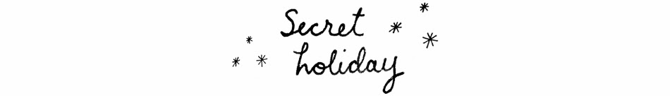 Secret Holiday & Co.