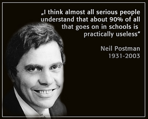Bytes: Quote: Neil Postman Bytes: Quote: Neil Postman