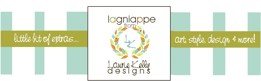 Lagniappe from Laurie Kelly Designs