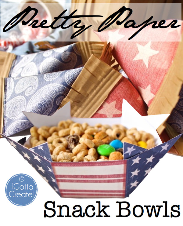 I Gotta Create! DIY Easy Paper Snack Bowls
