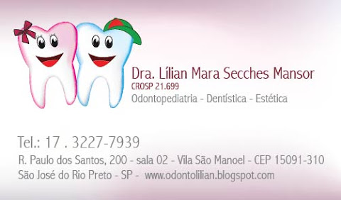 Consultório Odontológico Dra. Lílian Mara Secches Mansor