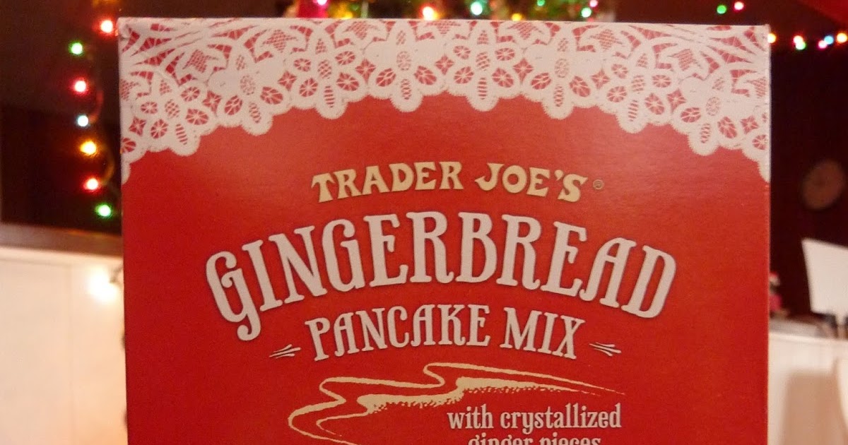 What's Good at Trader Joe's? Trader Joe's Gingerbread Pancake Mix