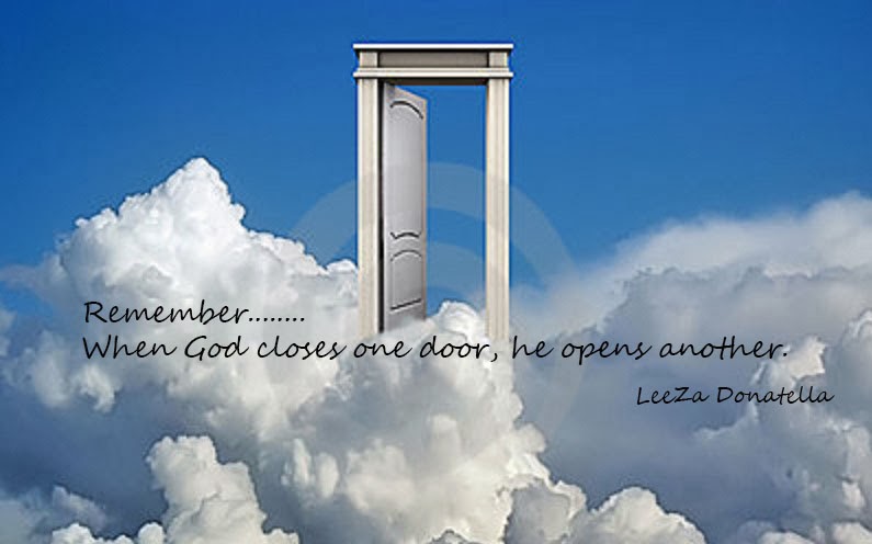 When God Closes One Door He Opens Another